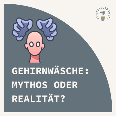 episode Gehirnwäsche: Mythos oder Realität? artwork