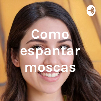 Como espantar moscas