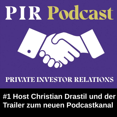 episode Private Investor Relations Podcast #1: Host Christian Drastil und der Trailer zum neuen Podcastkanal auf audio-cd.at artwork