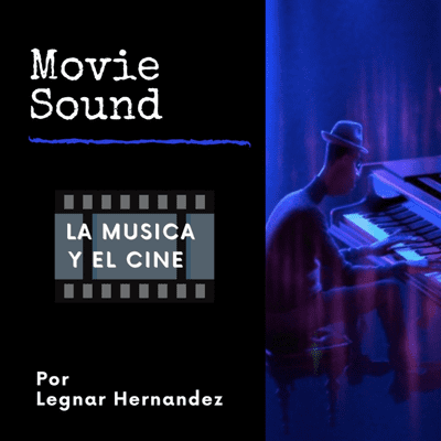 episode Movie Sound: La Música y el Cine. artwork