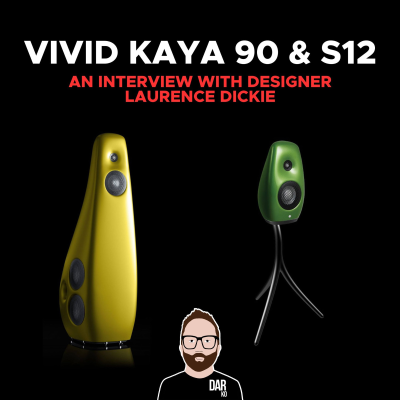episode Laurence Dickie discusses Vivid Kaya 90, S12 loudspeakers artwork