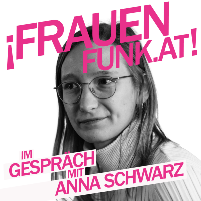 episode FrauenFunk S.2, Episode #29: Anna Schwarz, Universitätsassistentin WU Wien artwork