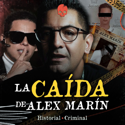 episode LA CAÍDA DE ALEX MARÍN: ENCARCELADO POR ABUSO Y FRAUDE | HISTORIAL CRIMINAL 💀 artwork
