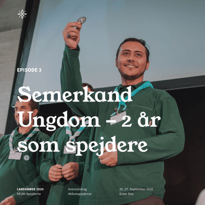 episode Semerkand Ungdom – 2 år som spejdere artwork