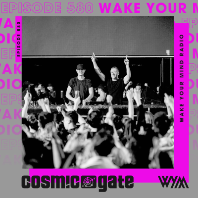 episode Cosmic Gate - WYM Radio 580 artwork