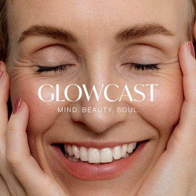 GLOWCAST - Mind. Beauty. Soul.