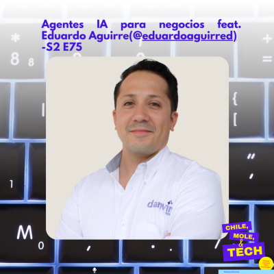 episode Agentes de Inteligencia Artificial (AI) feat. Eduardo Aguirre - S2 E75 artwork