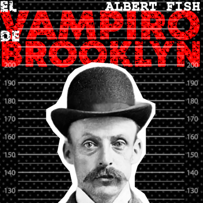 episode SerialMente: Albert Fish | El Vampiro de Brooklyn artwork