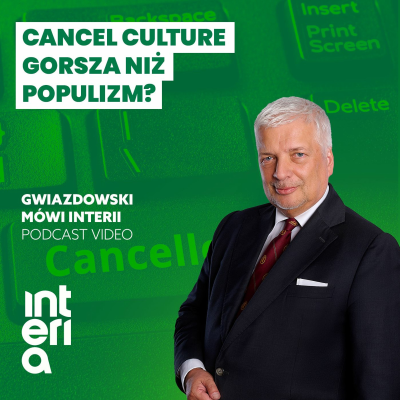 episode Gwiazdowski mówi Interii: Cancel culture gorsza niż populizm? artwork