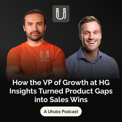 episode How the VP of Growth at HG Insights Turned Product Gaps into Sales Wins artwork