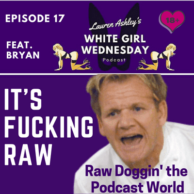 episode Raw Doggin' the Podcast World artwork