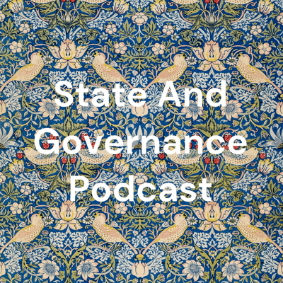 State And Governance Podcast