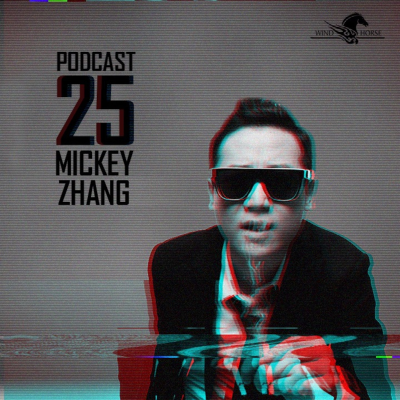 episode WHR Podcast 25 Ft. Mickey Zhang artwork