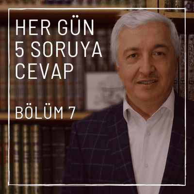 episode Bölüm 7 - Her Gün 5 Soruya Cevap artwork