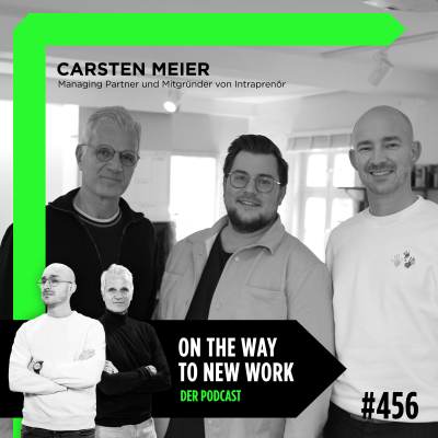 episode #456 Carsten Meier | Managing Partner und Mitgründer von Intraprenör artwork