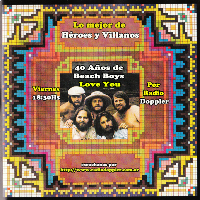 episode Héroes y Villanos: 40 Años de Beach Boys Love You artwork