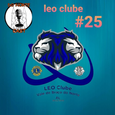 episode Do Norte Cast - #25 - Leo Clube artwork