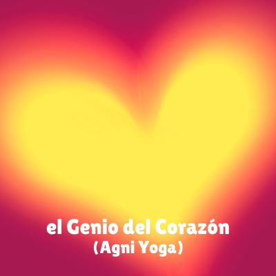 El Genio del Corazón (Agni Yoga)