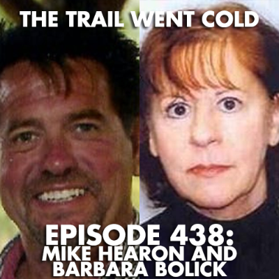 episode The Trail Went Cold - Episode 438 - Mike Hearon and Barbara Bolick artwork