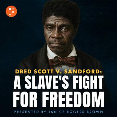 episode Dred Scott v. Sandford: A Slave's Fight for Freedom artwork