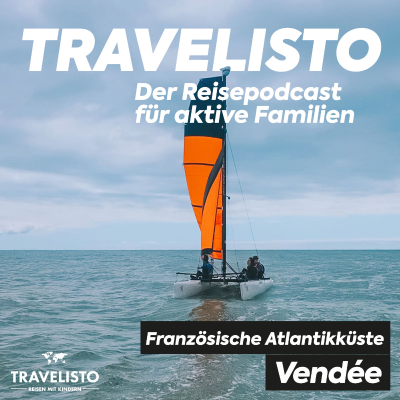 episode Frühlingsurlaub in der Vendée - Familienurlaub an der französischen Atlantikküste artwork