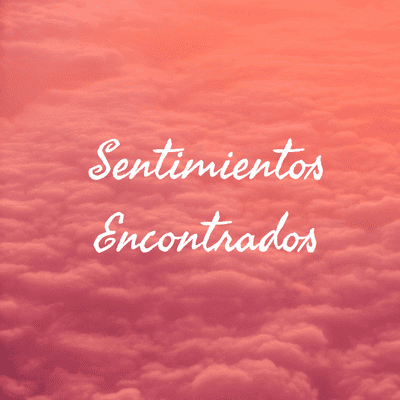 Sentimientos Encontrados