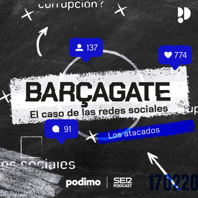 E04 Barçagate - Los atacados