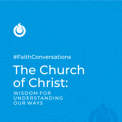 episode THE CHURCH OF CHRIST - Wisdom For Understanding Our Ways artwork