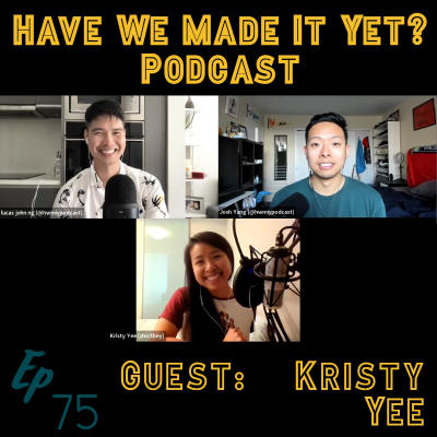 episode Ep. 75 - Reminiscing w/ Kristy Yee (Podcaster) artwork