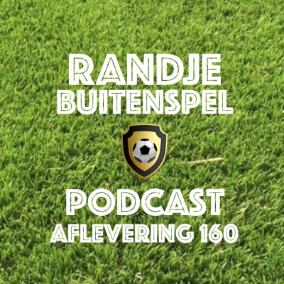 episode Randje Buitenspel 160 - Man van 10 MILJOEN! artwork
