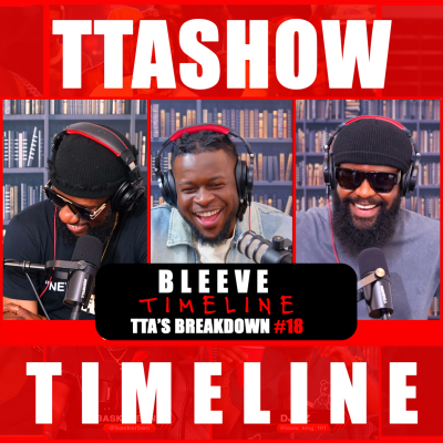 episode BLEEVE: TIMELIME | TTA'S BREAKDOWN #18 artwork