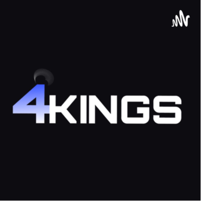 4Kings Podcast