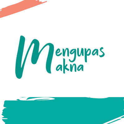 Mengupas Makna