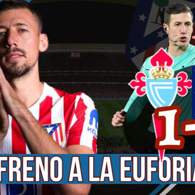 episode ATLÉTICO PLAY 8 x 16: FRENO A LA EUFORIA | AÚN HAY QUE MEJORAR FUERA DE CASA | CELTA 1-1 ATLETI artwork