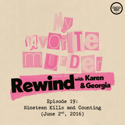 episode Rewind with Karen & Georgia - Episode 19: Nineteen Kills and Counting artwork