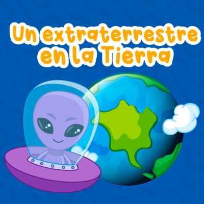 episode Un extraterrestre en la Tierra 162 | Cuentos para niños | Había Una Vez Podcast artwork