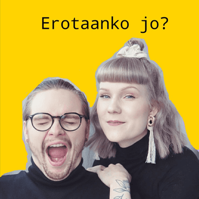 Erotaanko jo?