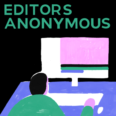 Imagen de portada del programa Editors Anonymous - Montatori Anonimi Podcast