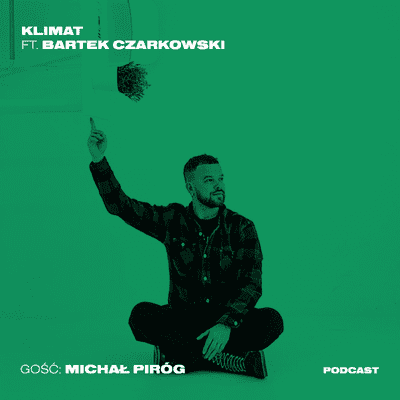 episode Michał Piróg nie chce eko-fanatyzmu artwork