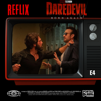 episode Reflix 146 – Demolidor: Renascido – s01e04 artwork