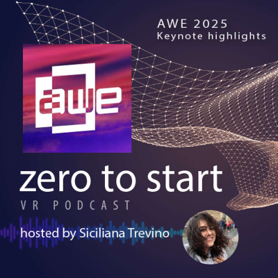 episode XR is Going Mainstream! AWE 2025 Keynote Highlights: Ori Inbar AWE / Evan Spiegel Snap / Chi Xu & Ralph Jodice Xreal / Year of the Master Builder artwork