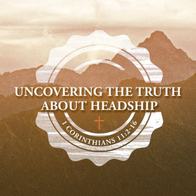 episode Uncovering the Truth About Headship artwork