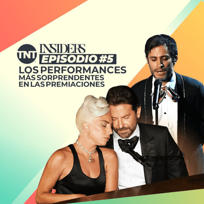 episode INSIDERS | Episodio #5 – Las Performances más sorprendentes | TNT Original Podcast artwork