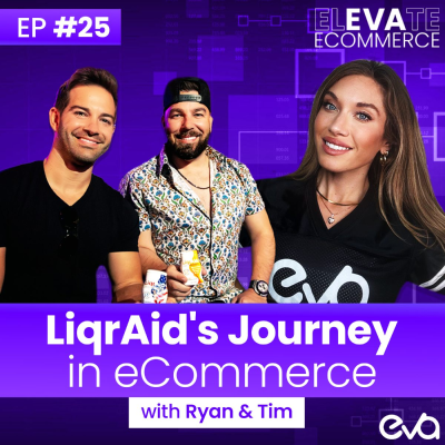 episode Elevate eCommerce PODCAST EP#25 | From Idea to Launch: LiqrAid’s Journey in E-commerce artwork