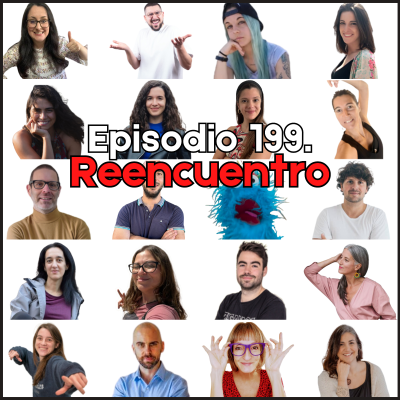 episode 199. Reencuentro artwork