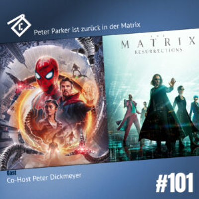 episode CineCast #101 Peter Parker ist zurück in der Matrix artwork