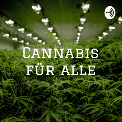 episode Cannabis für alle - der Grower-Podcast (Trailer) artwork