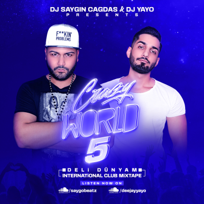 episode DJ SAYGIN CAGDAS & DJ YAYO - CRAZY WORLD (DeliDünyam) VOL.05 (2023) artwork