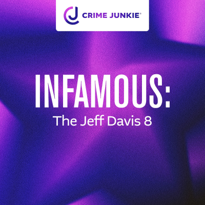 episode INFAMOUS: The Jeff Davis 8 artwork