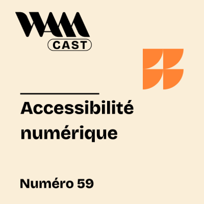 episode Accessibilité numérique : levier d'UX et de performance digitale pour votre marque artwork